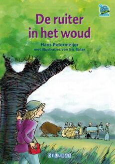 Delubas Educatieve Uitgeverij De ruiter in het woud - Boek Hans Petermeijer (9053003126)