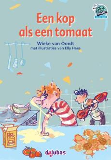 Delubas Educatieve Uitgeverij Een kop als een tomaat - Boek Wieke van Oordt (9053006087)