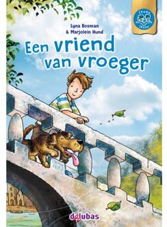 Delubas Educatieve Uitgeverij Een Vriend Van Vroeger - Samen Lezen - Lyna Bosman