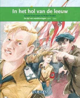 Delubas Educatieve Uitgeverij In het hol van de leeuw / de tijd van wereldoorlogen 1900-1950: Anne Frank, de jodenvervolging - Boek Gerard Sonnemans (9053001972)