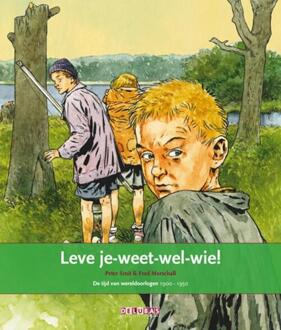 Delubas Educatieve Uitgeverij Leve je-weet-wel-wie! / 9 de tijd van wereldoorlogen 1900-1950 de tweede wereldoorlog - Boek Peter Smit (9053001867)