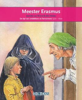 Delubas Educatieve Uitgeverij Meester Erasmus / Erasmus - Boek Jonneke van Wierst (9053003983)