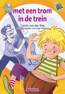 Delubas Educatieve Uitgeverij Met een trom in de trein - Boek Carola van der Eng (9053005978)