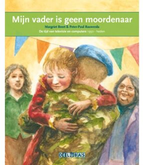 Delubas Educatieve Uitgeverij Mijn vader is geen moordenaar / Srebrenica - Boek Margriet Breet (9053003509)
