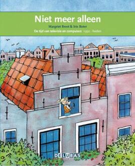 Delubas Educatieve Uitgeverij Niet meer alleen / Annie M.G. Schmidt - Boek Margriet Breet (9053001980)