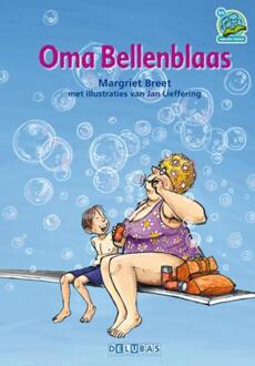 Delubas Educatieve Uitgeverij Oma Bellenblaas - Boek Margriet Breet (905300338X)