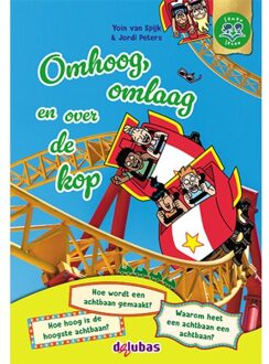 Delubas Educatieve Uitgeverij Omhoog, Omlaag En Over De Kop - Samen Lezen - Yoïn van Spijk