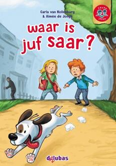 Delubas Educatieve Uitgeverij Waar Is Juf Saar? - Samen Lezen - Carla van Kollenburg