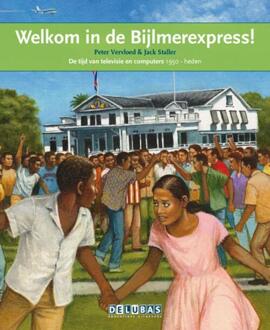 Delubas Educatieve Uitgeverij Welkom in de Bijlmerexpress / Suriname en de Nederlandse Antillen - Boek Peter Vervloed (905300405X)