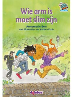 Delubas Educatieve Uitgeverij Wie arm is moet slim zijn - Boek Annemarie Bon (9053006885)