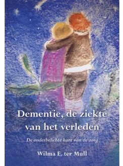 Dementie, de ziekte van het verleden - Boek Wilma E. ter Mull (9089549315)