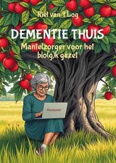 Dementie thuis -  Riet van 't Log (ISBN: 9789493437142)