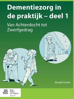 Dementiezorg in de praktijk / deel 1 - Boek Ronald Geelen (9036808456)