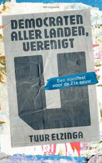 Democraten aller landen, verenigt u -  Tuur Elzinga (ISBN: 9789083384870)