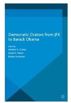 Democratic Orators from JFK to Barack Obama