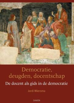 Democratie, deugden, docentschap -  Jordi Wiersma (ISBN: 9789463404112)