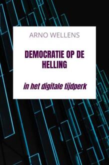 Democratie op de Helling -  Arno Wellens (ISBN: 9789465128375)