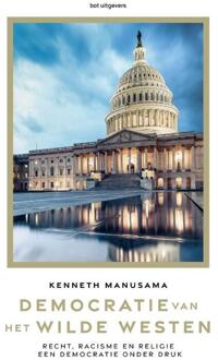 Democratie van het Wilde Westen -  Kenneth Manusama (ISBN: 9789083300535)
