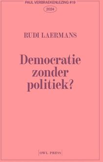Democratie zonder politiek? -  Rudi Laermans (ISBN: 9789464946673)