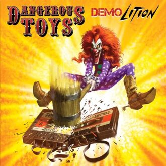 Demolition - Dangerous Toys