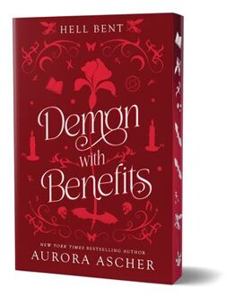 Demon With Benefits: Deluxe Limited Edition - Hell Bent - Aurora Ascher