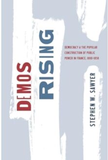 Demos Rising - The Life Of Ideas - Stephen W. Sawyer