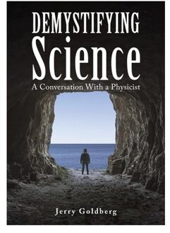 Demystifying Science - Jerry Goldberg