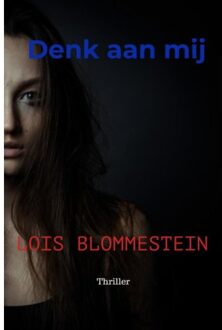 Denk Aan Mij - Lois Blommestein