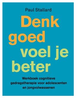 Denk goed - voel je beter - (ISBN:9789057125331)