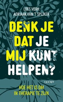 Denk je dat je mij kunt helpen? - Loes Vork, Adriaan van 't Spijker - ebook