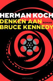 Denken aan Bruce Kennedy - Boek Herman Koch (9026341946)