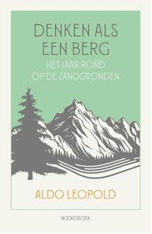 Denken als een berg -  Aldo Leopold (ISBN: 9789464712438)