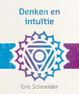 Denken en intuïtie - Boek Eric Schneider (9492066076)