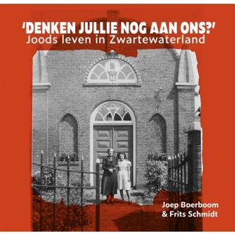 'Denken Jullie Nog Aan Ons?' - Joep Boerboom