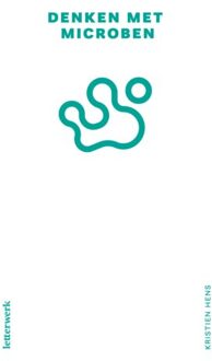 Denken Met Microben - Kristien Hens