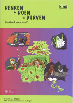 Denken + Doen = Durven / werkboek voor kinderen - Boek Susan Bögels (9031352020)