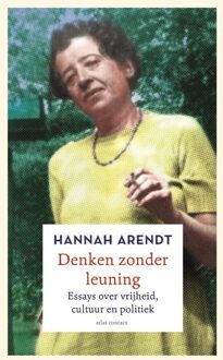 Denken zonder leuning - Hannah Arendt - ebook
