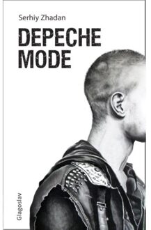 Depeche Mode - Boek Serhiy Zhadan (1909156841)