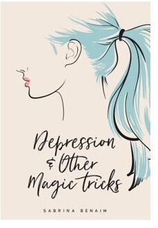 Depression & Other Magic Tricks