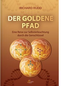 Der Goldene Pfad - Richard Rudd
