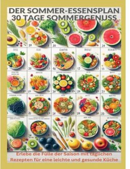 Der Sommer-Essensplan: 30 Tage Sommergenuss - Sophie Sommerfeld