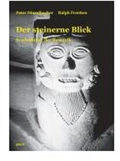 Der Steinerne Blick. Symbolk?P - Dinzelbacher, Peter