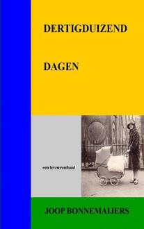 Dertigduizend Dagen - Boek Joop Bonnemaijers (9491080652)