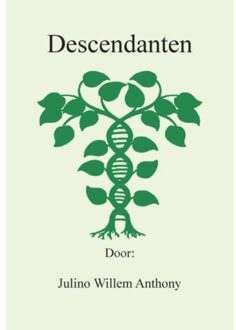 Descendanten - Boek Julino Willem Anthony (9463450203)