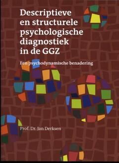Descriptieve en structurele psychologische diagnostiek in de GGZ - Boek J.J.L. Derksen (9080570699)