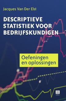 Descriptieve statistiek voor bedrijfskundigen -  Jacques van der Elst (ISBN: 9789046612590)