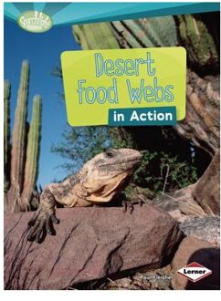 Desert Food Webs in Action - Searchlight Books What is a Food Web