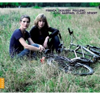 Desert Gastinel - Sonates De Debussy, Franck & Poulen