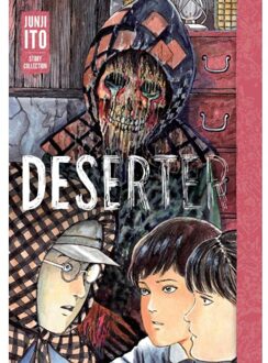 Deserter: Junji Ito Story Collection - Junji Ito - Junji Ito