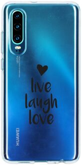 Design Backcover Huawei P30 hoesje - Live Laugh Love